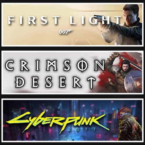 007 First L. +Crimson Desert +Cyberpunk